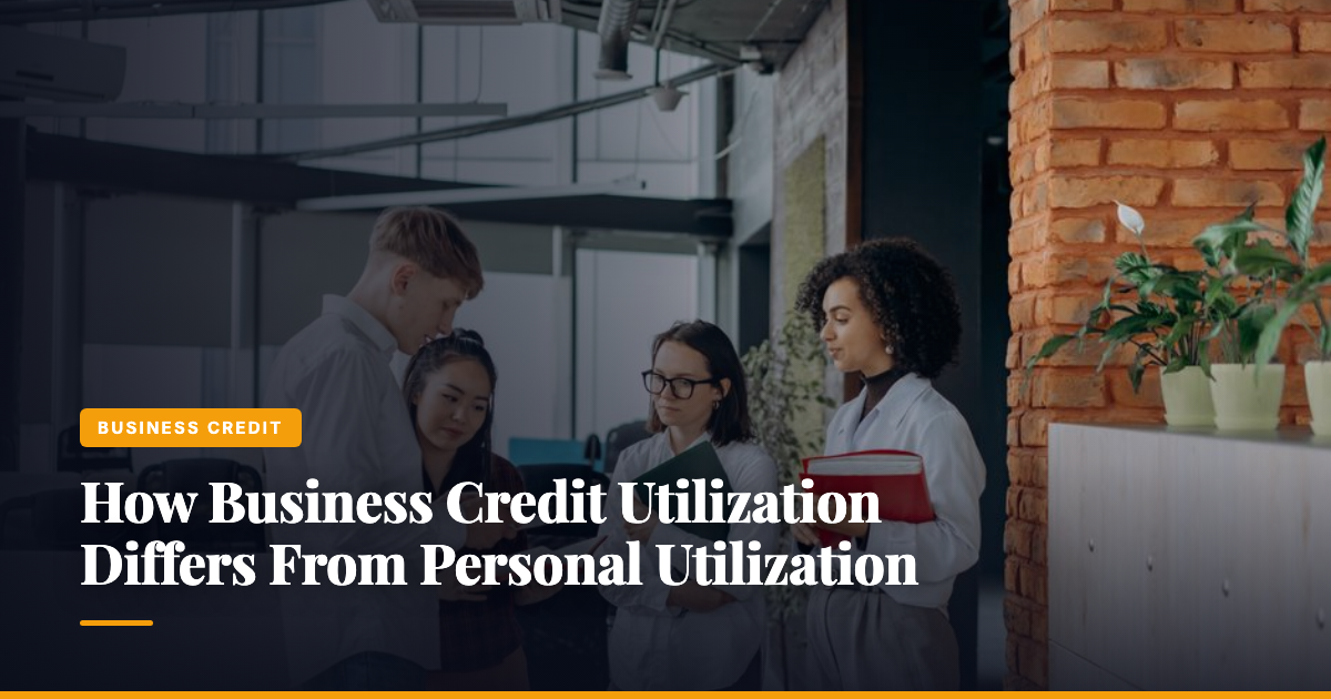 How Business Credit Utilization Differs From Personal Utilization — The Ledger by MidBank