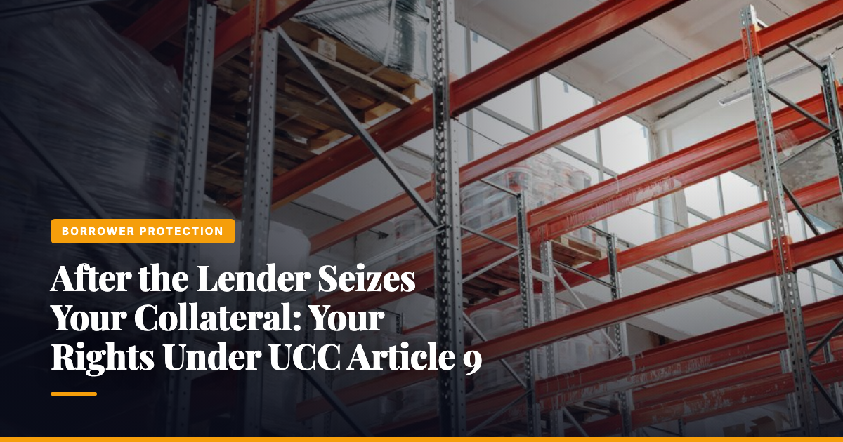After the Lender Seizes Your Collateral: Your Rights Under UCC Article 9 — The Ledger by MidBank