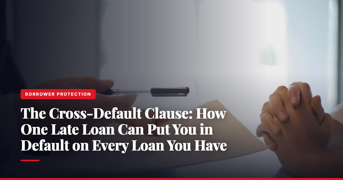 The Cross-Default Clause: How One Late Loan Can Put You in Default on Every Loan You Have — The Ledger by MidBank