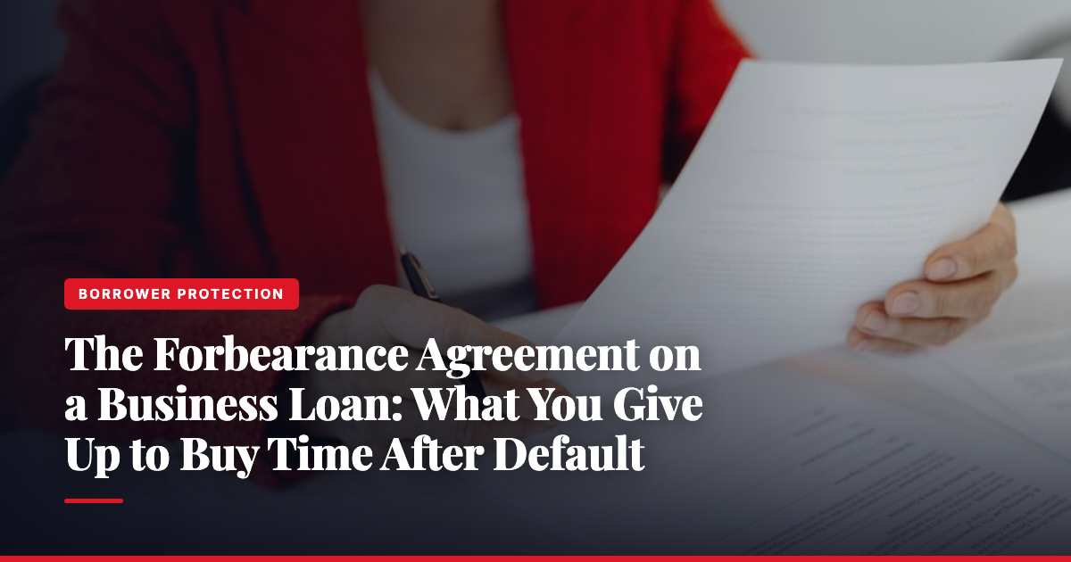 The Forbearance Agreement on a Business Loan: What You Give Up to Buy Time After Default — The Ledger by MidBank