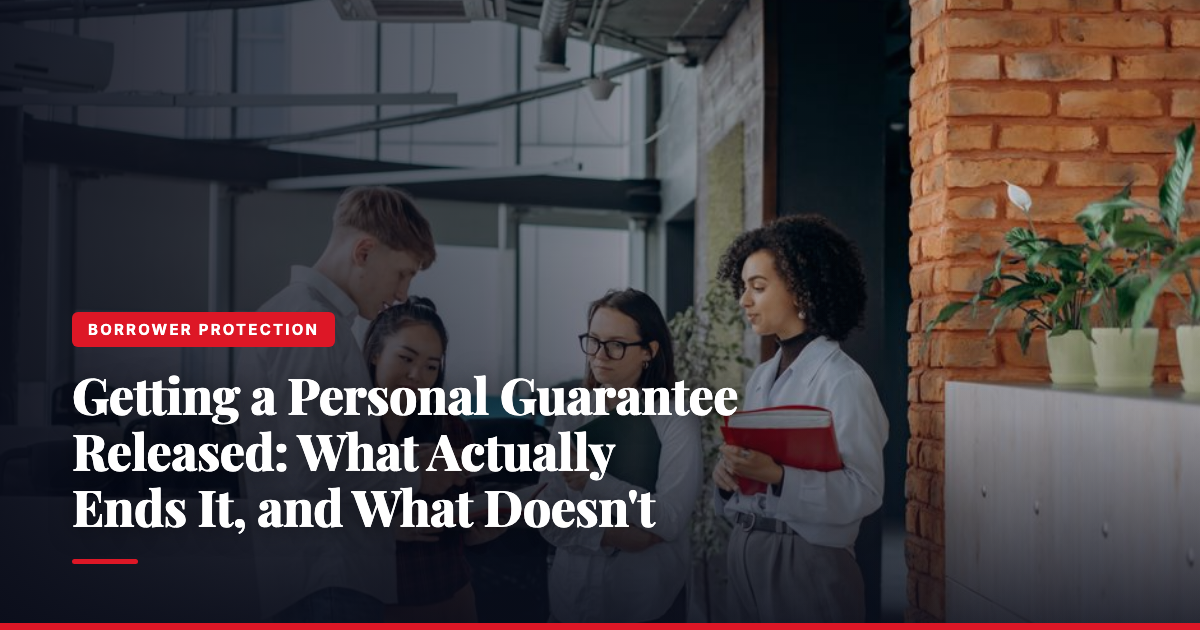 Getting a Personal Guarantee Released: What Actually Ends It, and What Doesn't — The Ledger by MidBank