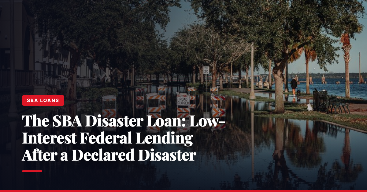 The SBA Disaster Loan: Low-Interest Federal Lending After a Declared Disaster — The Ledger by MidBank