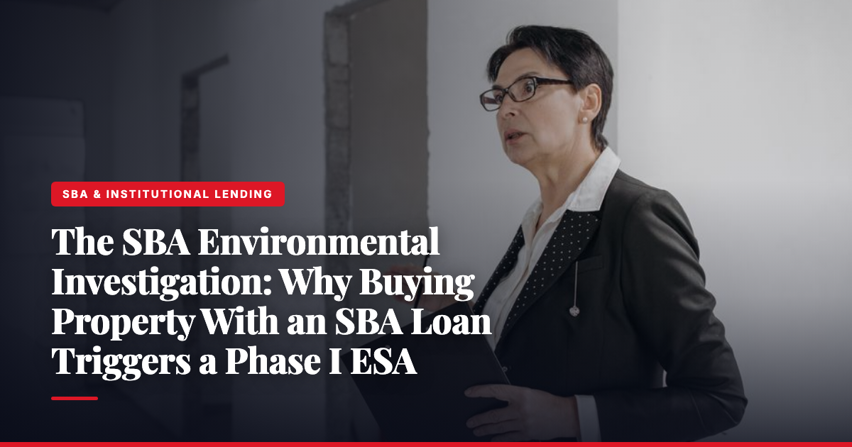 The SBA Environmental Investigation: Why Buying Property With an SBA Loan Triggers a Phase I ESA — The Ledger by MidBank