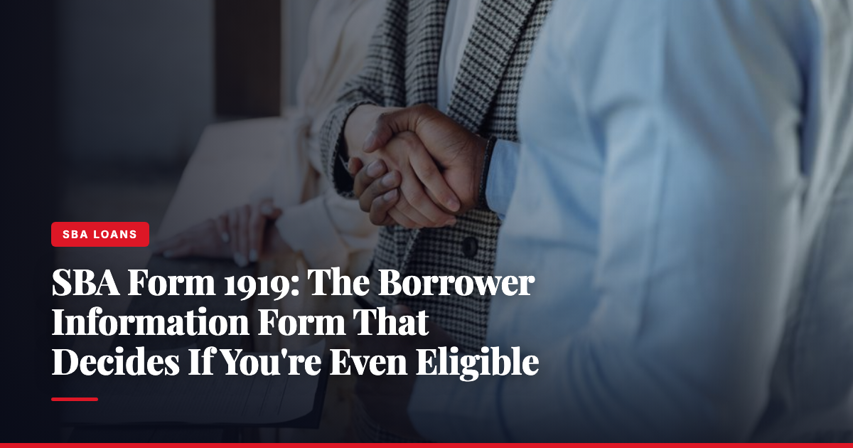 SBA Form 1919: The Borrower Information Form That Decides If You're Even Eligible — The Ledger by MidBank