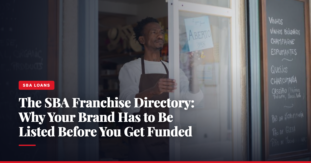 The SBA Franchise Directory: Why Your Brand Has to Be Listed Before You Get Funded — The Ledger by MidBank